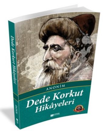 Dede Korkut Hikayeleri / 100 Temel Eser - Ortaöğretim