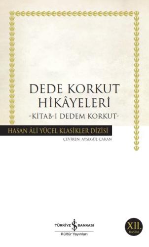 Dede Korkut Hikâyeleri - Hasan Ali Yücel Klasikleri