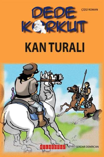 Dede Korkut / Kan Turalı (Çizgi Roman)