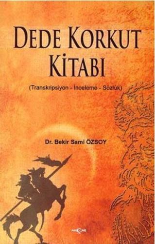 Dede Korkut Kitabı(Transkripsiyon - İnceleme - Sözlük)