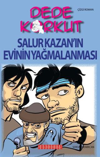 Dede Korkut / Salur Kazan'ın Evinin Yağmalanması (Çizgi Roman)