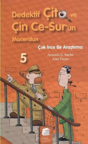 Dedektif Çito ve Çin Ce Surun Maceraları 5 - Çok İnce Bir Araştırma