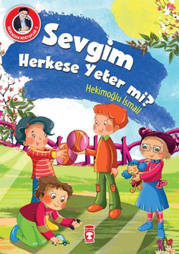 Dedemden Mektuplar 5 - Sevgim Herkese Yeter mi?