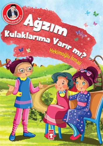 Dedemden Mektuplar 6 - Ağzım Kulaklarıma Varır mı?