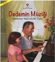 Dedemin Müziği Alzheimer Hakkında Bir Öykü