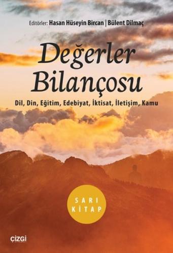 Değerler Bilançosu (Dil, Din, Eğitim, Edebiyat, İktisat, İletişim, Kam