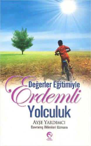 Değerler Eğitimiyle Erdemli Yolculuk