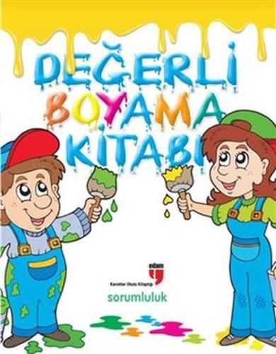 Değerli Boyama Kitabı / Sorumluluk