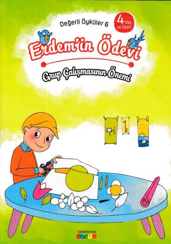 Değerli Öyküler 6 - Erdem'in Ödevi - Grup Çalışmasının Önemi