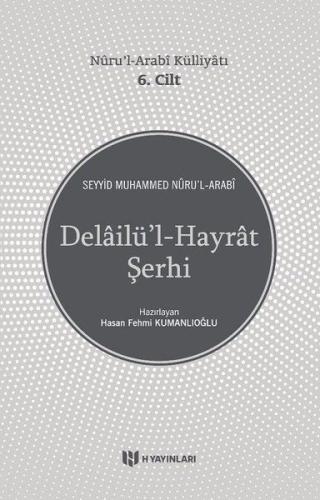 Delailül-Hayrat Şerhi - Nurul-Arabi Külliyatı 6. Cilt