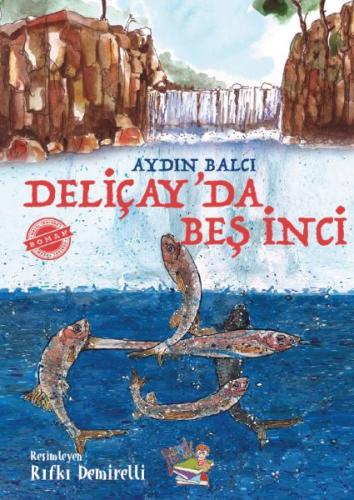 Deliçay'da Beş İnci