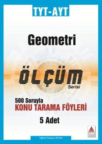 Delta TYT AYT Geometri Konu Tarama Fasikülleri Ölçüm Serisi (Yeni)