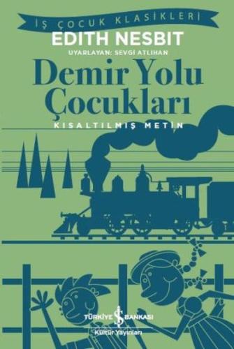 Demir Yolu Çocukları (Kısaltılmış Metin)