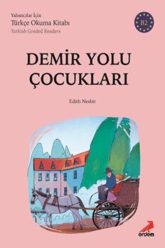 Demiryolu Çocukları - B2 Yabancılar İçin