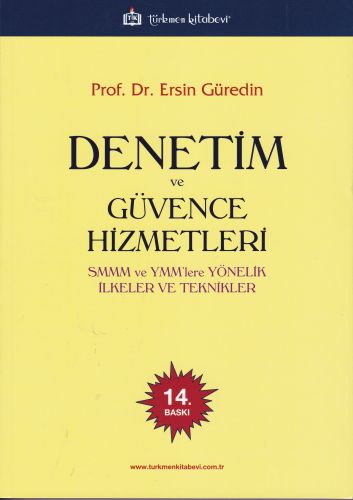 Denetim ve Güvence Hizmetleri SMMM ve YMMlere Yönelik İlkeler ve Tekni