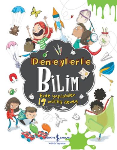 Deneylerle Bilim - Evde Yapılabilen 19 Müthiş Deney