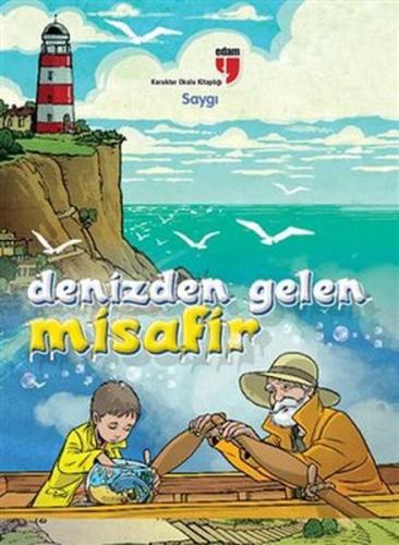 Denizden Gelen Misafir Karakter Okulu Kitaplığı - Saygı