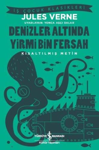 Denizler Altında Yirmi Bin Fersah (Kısaltılmış Metin)