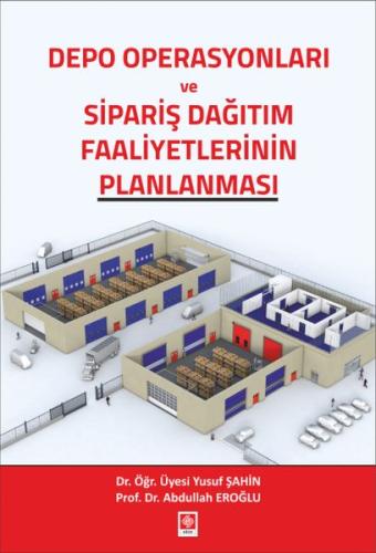 Depo Operasyonları ve Sipariş Dağıtım Faaliyetlerinin Planlanması