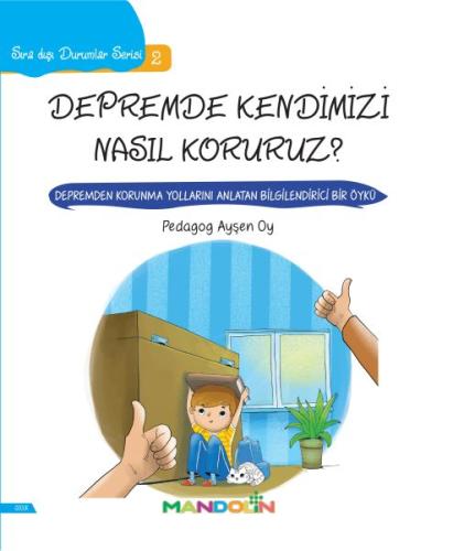 Depremde Kendimizi Nasıl Koruruz? - Sıra Dışı Durumlar Serisi 2