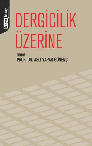 Dergicilik Üzerine