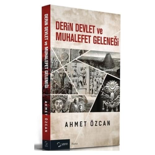 Derin Devlet ve Muhalefet Geleneği