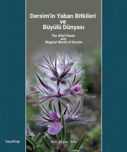 Dersim’in Yaban Bitkileri ve Büyülü Dünyası