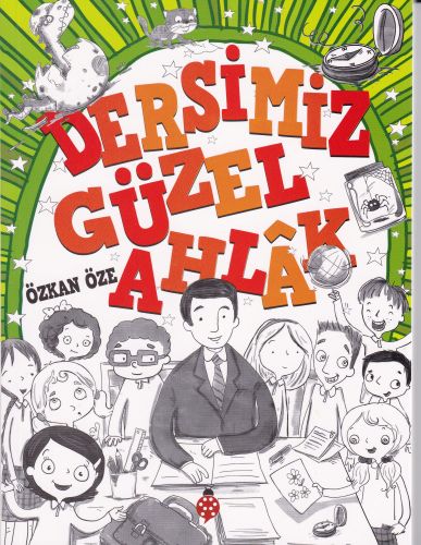 Dersimiz: Güzel Ahlak