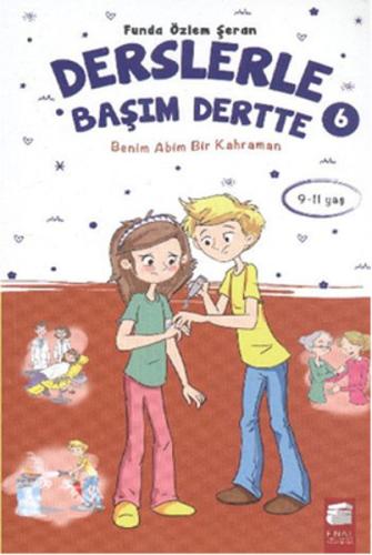 Derslerle Başım Dertte 6 - Benim Abim Bir Kahraman