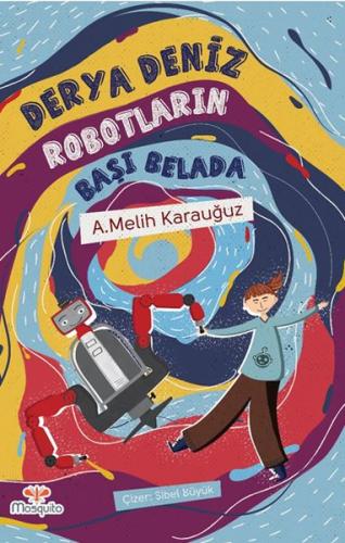 Derya Deniz Robotların Başı Belada