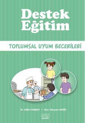 Destek Eğitim - Toplumsal Uyum Becerileri