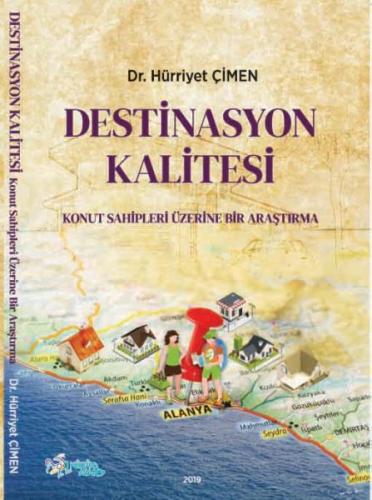 Destinasyon Kalitesi - Konut Sahipleri Üzerine Bir Araştırma