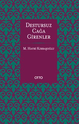 Destursuz Çağa Girenler (Ciltli)