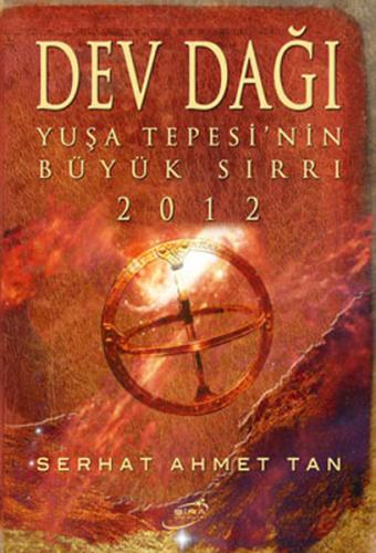 Dev Dağı - Yuşa Tepesi'nin Büyük Sırrı 2012