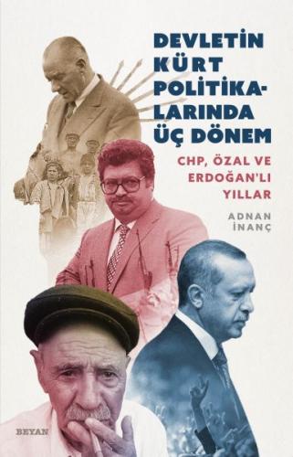 Devletin Kürt Politikalarında Üç Dönem CHP, Özal ve Erdoğanlı Yıllar