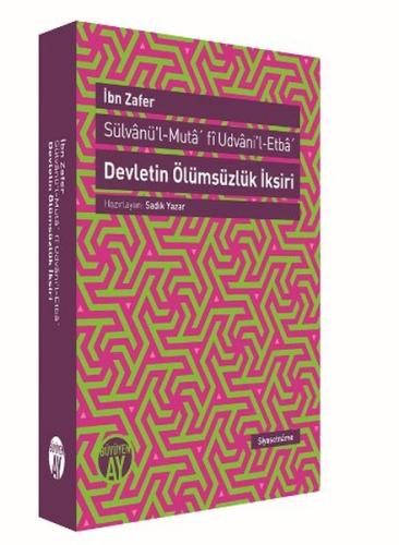 Devletin Ölümsüzlük İksiri Sülvanü'l-Muta'fi Udvani'l-Etba