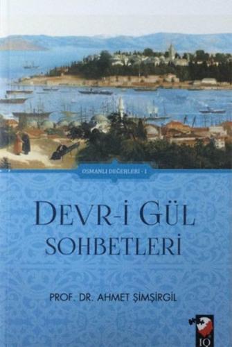 Devr-i Gül Sohbetleri