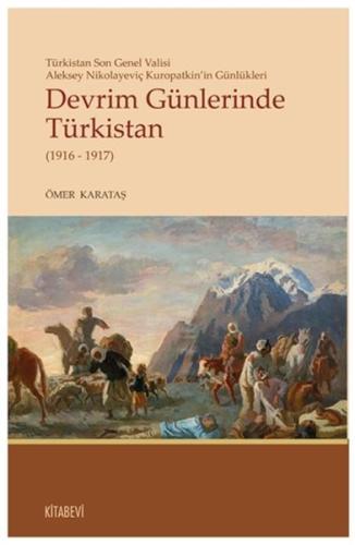 Devrim Günlerinde Türkistan (1916 - 1917)