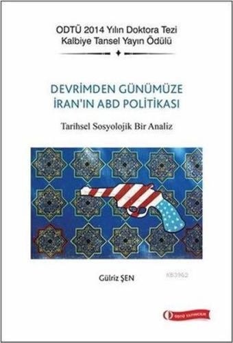 Devrim'den Günümüze İran'ın ABD Politikası