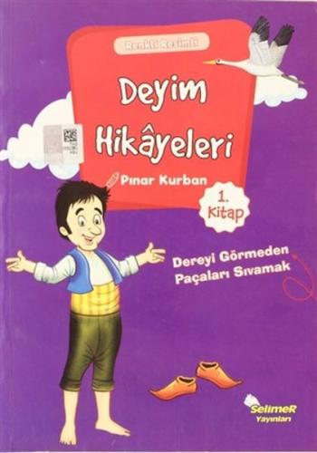 Deyim Hikayeleri - Dereyi Görmeden Paçayı Sıvamak