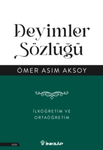 Deyimler Sözlüğü - İlköğretim ve Ortaöğretim