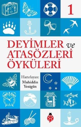 Deyimler ve Atasözleri Öyküleri 1