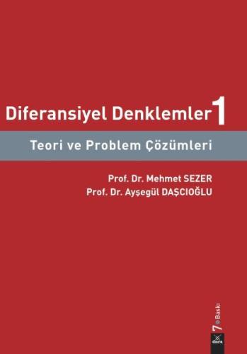 Diferansiyel Denklemler 1 - Teori ve Problem Çözümleri