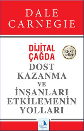 Dijital Çağda Dost Kazanma ve İnsanları Etkilemenin Yolları