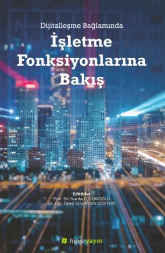 Dijitalleşme Bağlamında İşletme Fonksiyonlarına Bakış