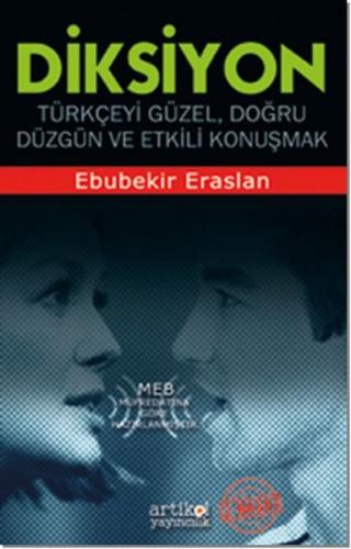 Diksiyon Türkçeyi Doğru, Düzgün ve Etkili Konuşmak