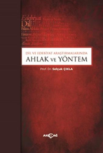 Dil ve Edebiyat Araştırmalarında Ahlak ve Yöntem