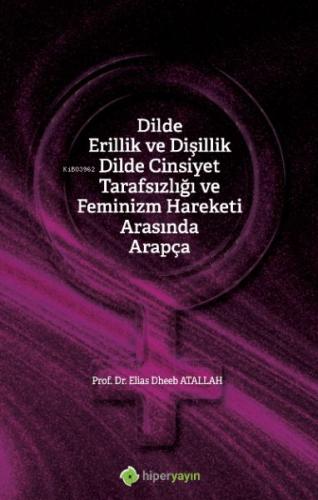 Dilde Erillik ve Dişillik Dilde Cinsiyet Tarafsızlığı ve Feminizm Hare