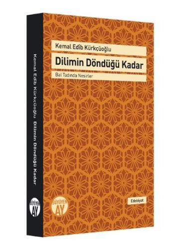 Dilimin Döndüğü Kadar Bal Tadında Nesirler