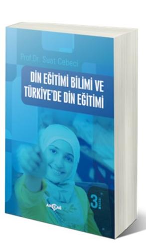 Din Eğitimi Bilimi ve Türkiye'de Din Eğitimi